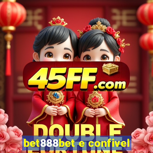bet888bet e confivel